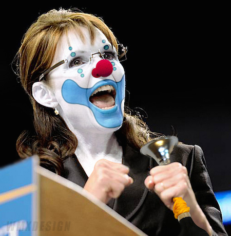 Sarah Palin (R-Buffoon):: Obstructionist Republican Clown
